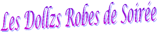 Les Dollzs Robes de Soire